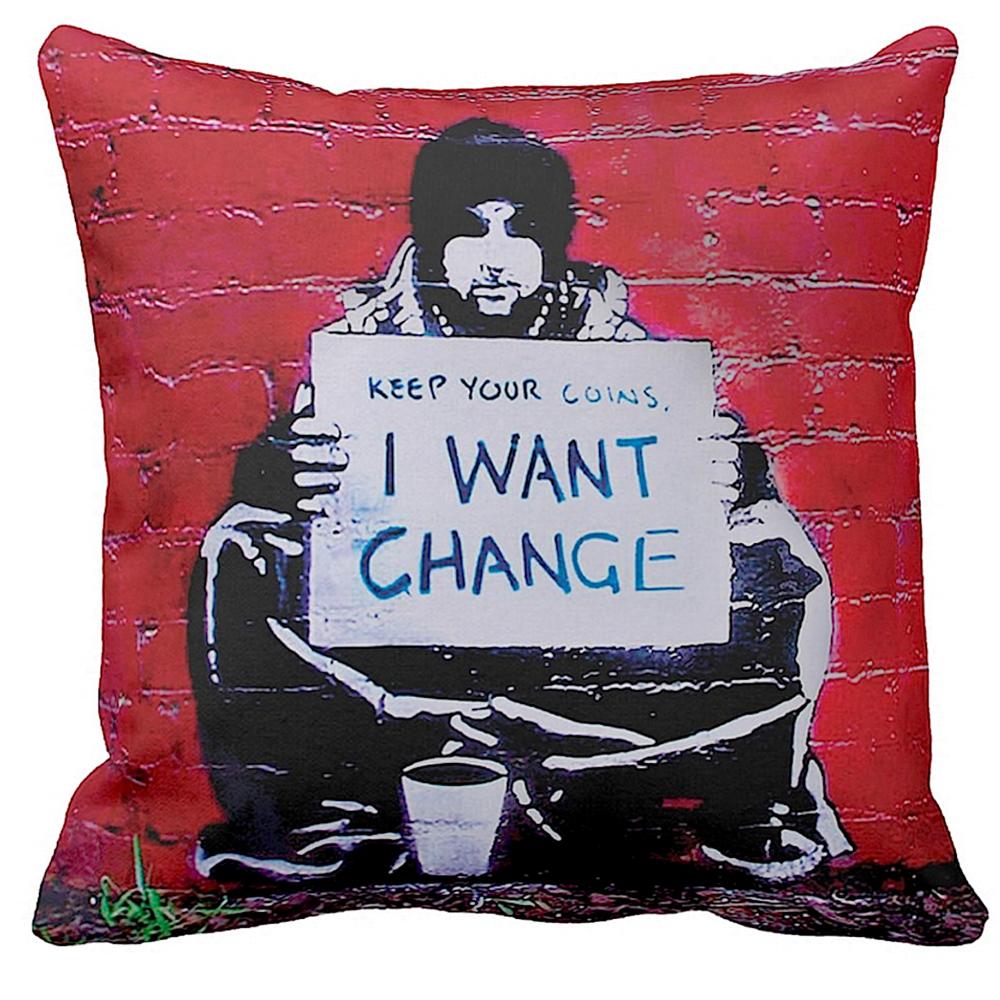 Keep Your Coins I Want Change | Banksy Art | iLeesh